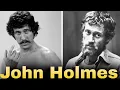 The Real-Life and Sad Ending of John Holmes - Sadly He Was Only 40