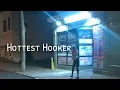 Picked up the hottest Street Walker EVER