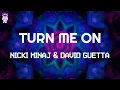 Download Lagu Nicki Minaj, David Guetta - Turn me On // Lyrics
