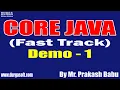 CORE JAVA Fast Track tutorials Demo - 1 by Mr Prakash Babu On 14-07-2022 4PM IST