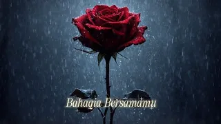 bahagia bersamamu lagu slow rock melayu lagu terbaru