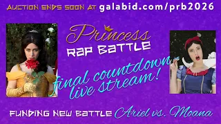 Princess Rap Battle live stream! 👑 Last chance for the auction!!!