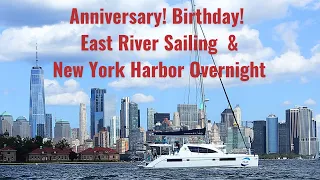 SAILING NEW YORK CITY EAST RIVER | NEW YORK HARBOR ANCHORING