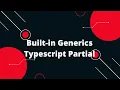 Typescript Tutorial Built-in Generics Typescript Partial