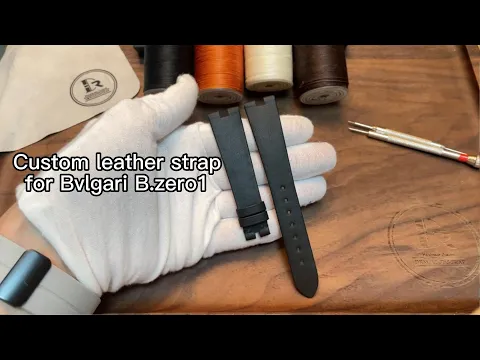 Custom Leather Watch Strap for Bvlgari B zero1 | Dr. Watch Strap