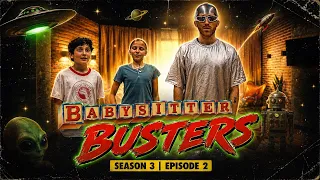 BABYSITTER BUSTER: THE SERIES | Season 3 | Episode 2