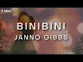 Download Lagu Janno Gibbs - Binibini - (Official Lyric Video)