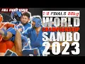 1/8 FINALS 88 kg  COMBAT SAMBO World Sambo Championships 2023