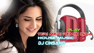 Download TERI MERI REMIX HOUSE MUSIC DJ CINSANO MP3