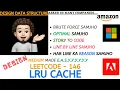 LRU Cache Brute Force Optimal Detailed Leetcode 146