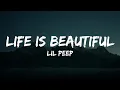 Lil Peep - Life is Beautiful (Lyrics)