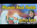 Download Lagu ALAMATE ANAK SHOLEH GUS ULINNUHA FEAT SOUTUN NADA DEMAK BINTORO TERBARU