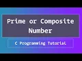 C Program to Check User Input for Prime or Composite Number