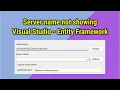 Server name not found or cannot be accessed in Visual Studio Entity Framework Interview Point