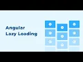 Angular Lazy Loading Improve Performance and User Experience in Your App Reduce initialize load