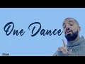 Download Lagu One Dance | Drake - ft. Wizkid \u0026 Kyla   [ Lirik lagu Terjemahan ]