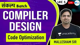 Code Optimization Lec 5 Compiler Design GATE 2021 CSE Mallesham Sir