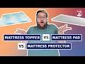 Mattress Topper vs Mattress Pad vs Mattress Protector - The Differences Explained