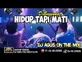 Download Lagu DJ AGUS TERBARU HIDUP TAPI MATI D'BAGINDAZ SOUND FYP TIKTOK