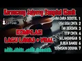 Lagu KERONCONG DANGDUT JAIPONG GARA GARA SEBOTOL PALING DICARI