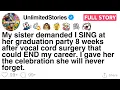 My sister demanded I SING at her graduation party 8 weeks after vocal cord surgery FULL STORY