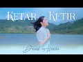 Download Lagu Denik Armila - Ketar Ketir (Official Music Video)