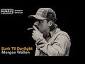 Lagu [THAISUB] แปลเพลง Morgan Wallen - Dark Til Daylight