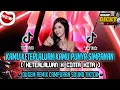 Download Lagu DJ KAMU KETERLALUAN KAMU PUNYA SIMPANAN ❗ KETERLALUAN X CINTA KITA || DUGEM CAMPURAN SOUND TIKTOK