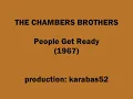 The Chambers Brothers - People Get Ready