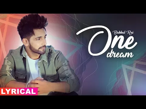 Download MP3 One Dream (Lyrical Video) | Babbal Rai | Preet Hundal | Latest Punjabi Songs 2019 | Speed Records