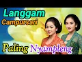 Download Lagu LANGGAM CAMPURSARI PALING NYAMPLENG BASS GLERR YA LURR
