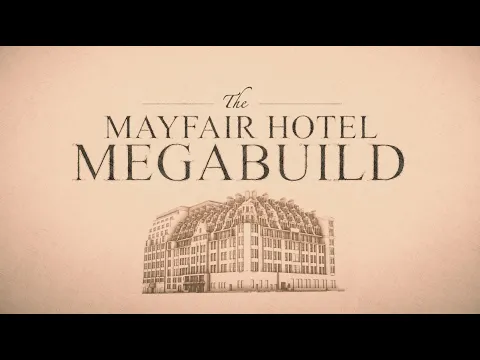 The Mayfair Hotel Megabuild