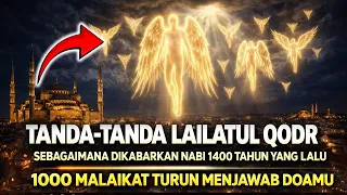 Jangan Lewat ! 6 TANDA PASTI terjadinya LAILATUL QODAR menurut Nabi Muhammad dan Ulama.