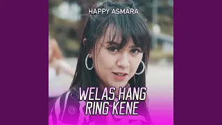 Download Welas Hang Ring Kene MP3
