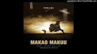 weusi ft otuck william makao makuu