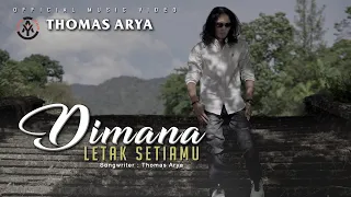 Download Thomas Arya - Dimana Letak Setiamu (Official Music Video) MP3