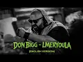 LMERYOULA English Version – DON BIGG | Moroccan Rap Reimagined