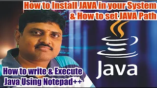 How to install java How to set java path in your system How to write java code in notepad