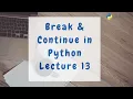 Break and Continue in Python with Solved Examples in Urdu Hindi