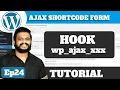 Ep24 - Ajax Shortcode Form Wordpress Plugin Tutorial