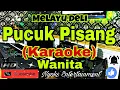 Download Lagu PUCUK PISANG (KARAOKE) Melayu Deli || Nada Wanita GIS=DO