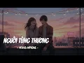 Lagu HAY QUÁ TRỜI! Người Từng Thương | Bảo Sơn [Lyrics], Nhạc Buồn Chill