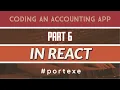 Coding A Simple Accounting App With React - Part 6
