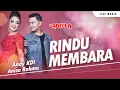Download Lagu Rindu Membara  –  Anisa Rahma Feat Andy KDI  – OM ADELLA