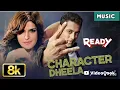 Character Dheela Lyrics - Ready | Pritam, Neeraj Shridhar, Amrita Kak