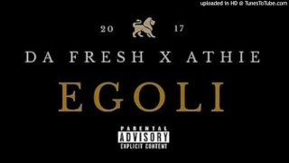 da fresh ft dj athie egoli