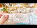 How I add an i-cord edging to my Mitred Square Blankets
