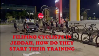 Download FILIPINO CYCLIST IN JEDDAH | HOW DO THEY START THEIR TRAINING MP3