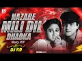 Download Lagu Love You Raja | Nazare Mili Dhadka | Bouncy Mix | DJ K9 | Raja | old Is Gold |