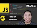 Chapter 20 Javascript Tutorial - What is a While Loop
